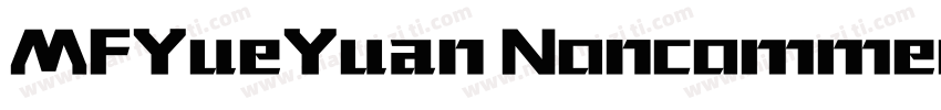 MFYueYuan Noncommercial字体转换